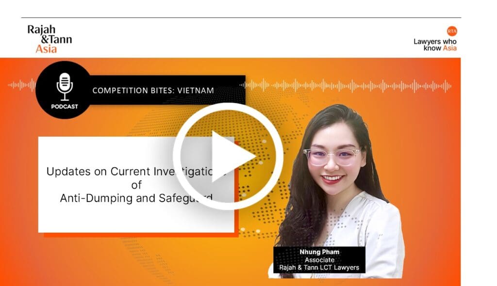 Competition Bites: Updates on Current Investigations of Anti-Dumping and Safeguard