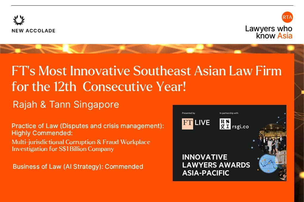 Rajah & Tann Singapore is Most Innovative Southeast Asian Law Firm for 12 consecutive years