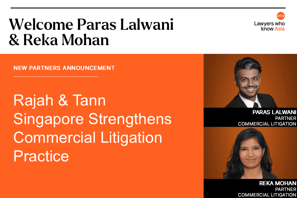 Rajah & Tann Singapore, Commercial Litigation, Paras Lalwani, Reka Mohan
